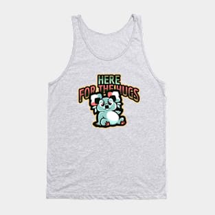 Here For The Hugs Tank Top